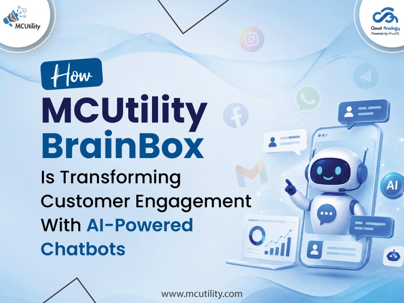 How MCUtility BrainBox Is Revolutionizing Customer Engagement With AI Chatbots